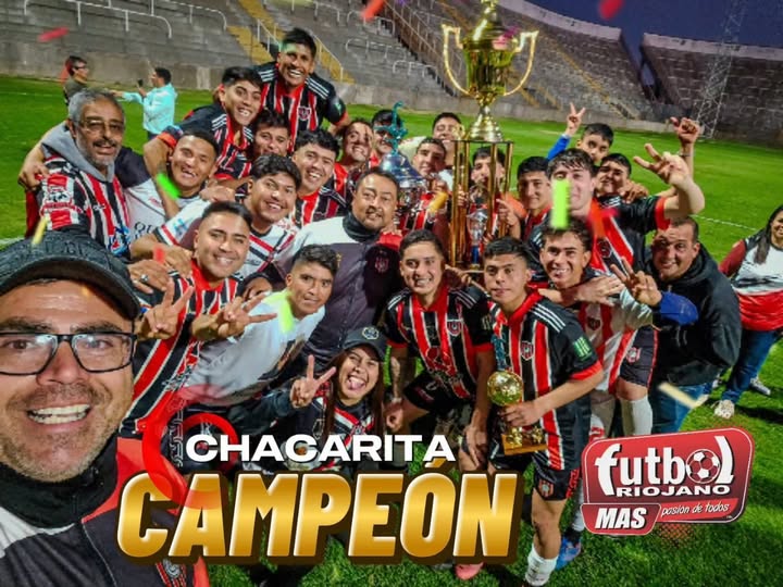 FÚTBOL: CHACARITA DE AIMOGASTA Y UNA NUEVA CONSAGRACIÓN, ES BICAMPEÓN PROVINCIAL