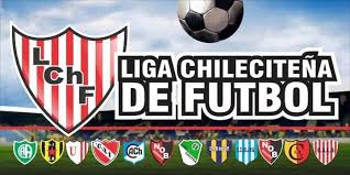 FÚTBOL – LIGA CHILECITEÑA: LLEGÓ EL DÍA, PROGRAMAN LA PRIMERA DE LA TEMPORADA